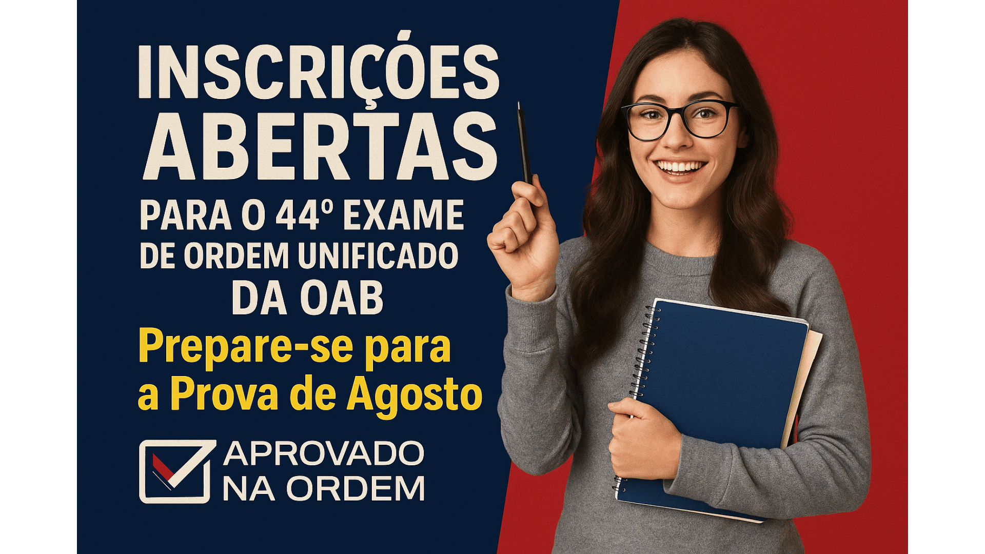 Aprovado na Ordem_Incrições abertas 44º Exame da Ordem