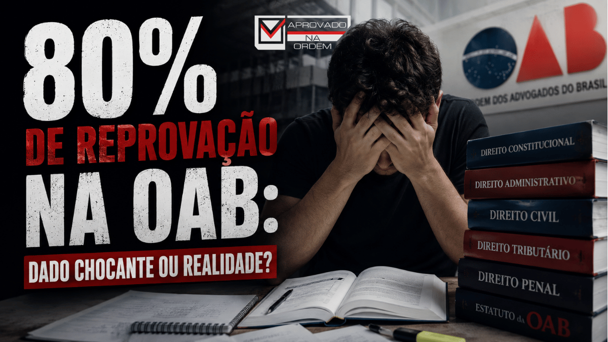 80% de Reprovação na OAB Dado Chocante ou Realidade