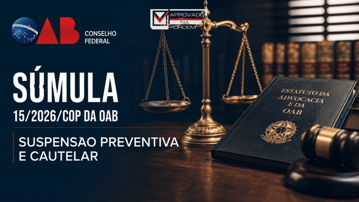 Súmula 152026COP da OAB — Suspensão Preventiva e Cautelar