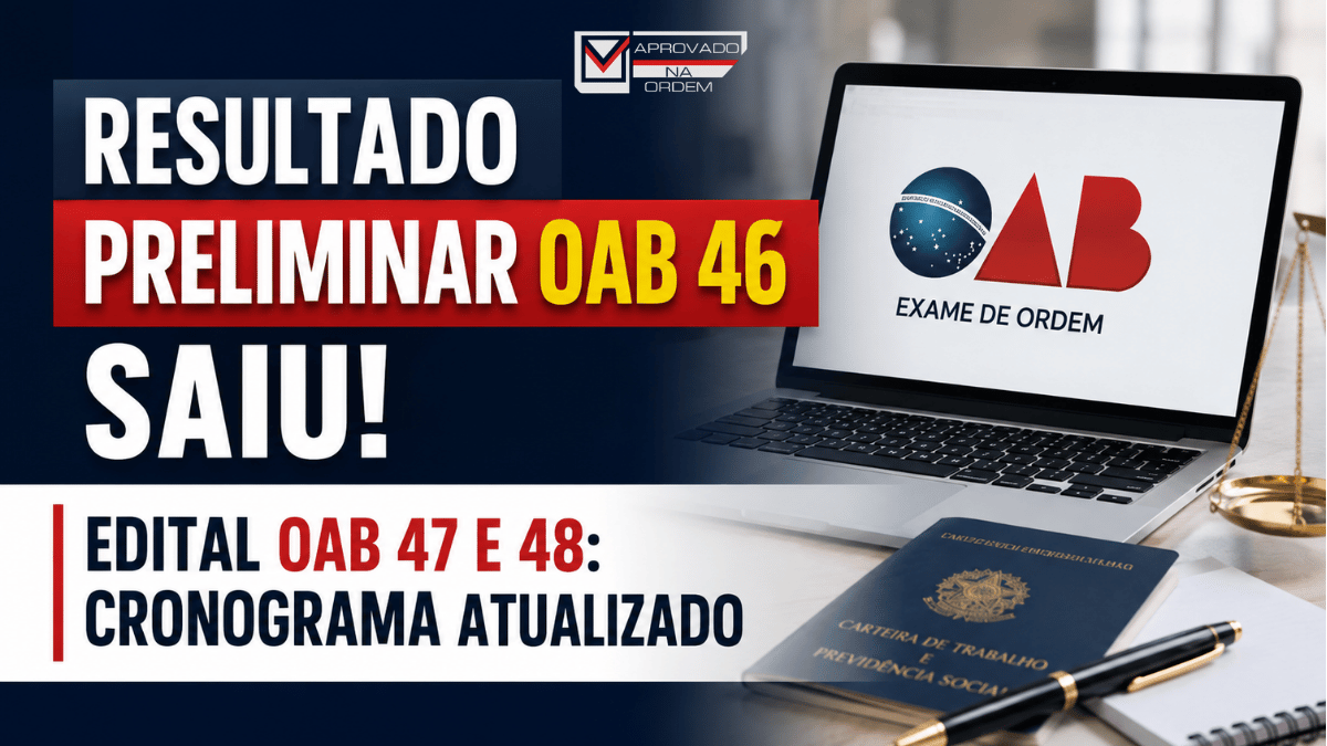 Edital OAB 47 e 48 Cronograma Oficial Atualizado